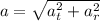 a=\sqrt{a^2_t+a^2_r}
