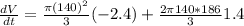 \frac{dV}{dt} = \frac{\pi (140)^2}{3}(-2.4) + \frac{2\pi 140*186}{3}1.4