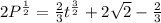 2P^{\frac{1}{2}} = \frac{2}{3}t^\frac{3}{2} + 2\sqrt 2 - \frac{2}{3}