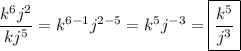 \dfrac{k^6j^2}{kj^5}=k^{6-1}j^{2-5}=k^5j^{-3}=\boxed{\dfrac{k^5}{j^3}}