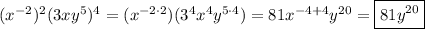 (x^{-2})^2(3xy^5)^4=(x^{-2\cdot2})(3^4x^4y^{5\cdot4})=81x^{-4+4}y^{20}=\boxed{81y^{20}}