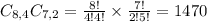 C_{8,4}C_{7,2} = \frac{8!}{4!4!} \times \frac{7!}{2!5!} = 1470
