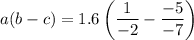 a(b-c)=1.6\left(\dfrac{1}{-2}-\dfrac{-5}{-7}\right)