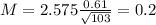 M = 2.575\frac{0.61}{\sqrt{103}} = 0.2