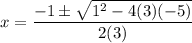x=\dfrac{-1\pm \sqrt{1^2-4(3)(-5)}}{2(3)}
