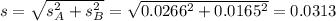 s = \sqrt{s_A^2+s_B^2} = \sqrt{0.0266^2+0.0165^2} = 0.0313