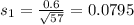 s_1 = \frac{0.6}{\sqrt{57}} = 0.0795