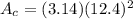 A_c=(3.14)(12.4)^2
