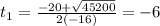 t_{1} = \frac{-20 + \sqrt{45200}}{2(-16)} = -6