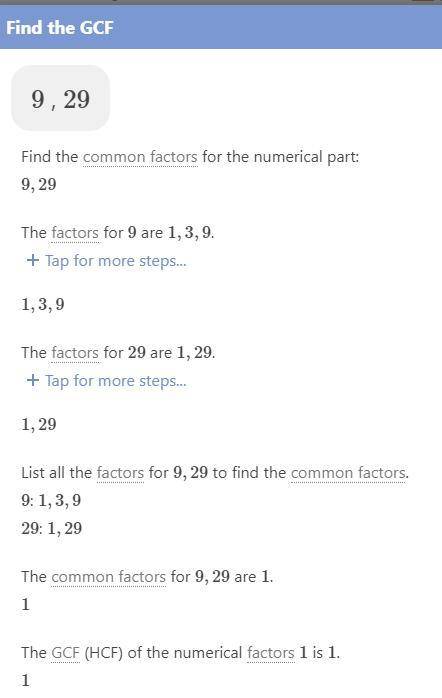 Highest common factor of 9 and 29 ​
