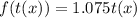 f(t(x)) = 1.075t(x)