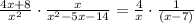 \frac{4x + 8}{x^2} \cdot \frac{x}{x^2 - 5x - 14} = \frac{4}{x} \cdot \frac{1}{(x - 7)}