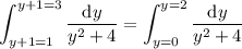 \displaystyle \int_{y+1=1}^{y+1=3} \frac{\mathrm dy}{y^2+4} = \int_{y=0}^{y=2}\frac{\mathrm dy}{y^2+4}