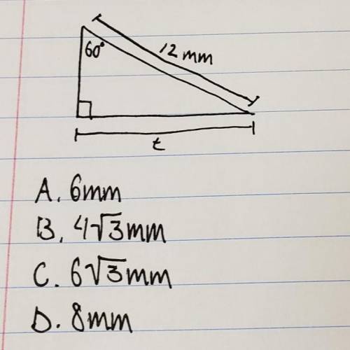 Based on the measurments below, what t?A. 6mmB. 4 square root of 3 mmC. 6 square root of 3 mmb. 8mm