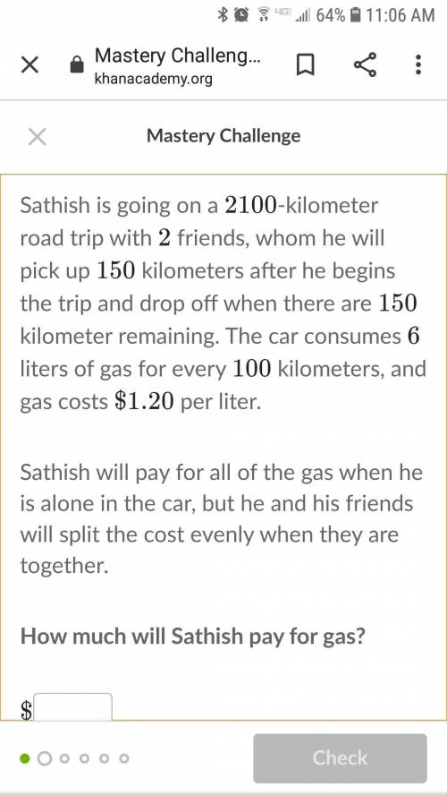 Plzzzzzzzzz help will give brainliest!!Sathish is going on a 2100 kilometer road trip with 2 friends