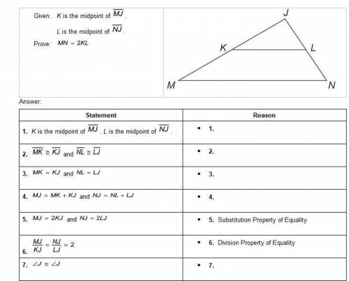 ⦁ Provide the missing reasons for the proof of part of the triangle midsegment theorem