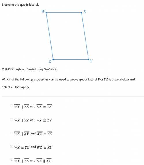 Which of the following properties can be used to prove quadrilateral WXYZ is a parallelogram? Select