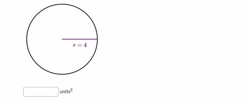 What is the area of the following circle? Either enter an exact answer in terms of π or use 3.14 for