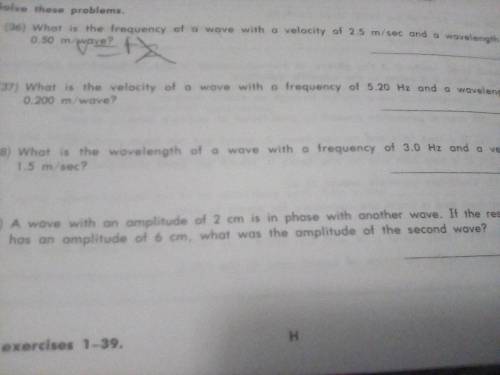 Solve these problems.  Formula for frequency, wavelength, and velocity = velocity = frequency X wave