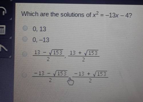 Which are the solutions of x^2 = -13x – 4?