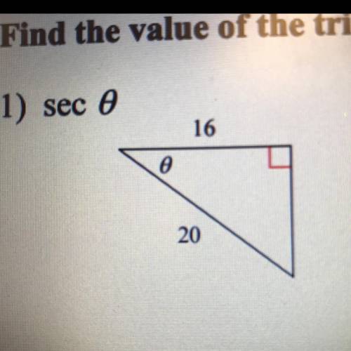 Find the ratio of the trig function indicated and theta