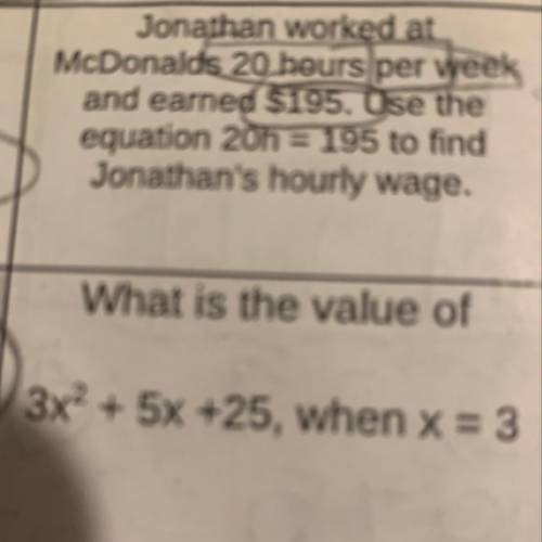 What is the value of 3x2 + 5x +25, when x = 3