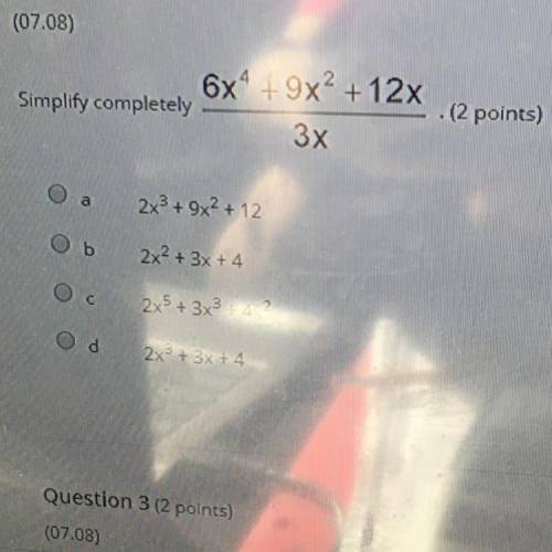 Helllp Simplify completely 6x4+9x2+12x/3x