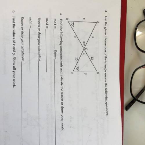 4. Use the given information of the triangle answer the following questions. Reason or show your cal