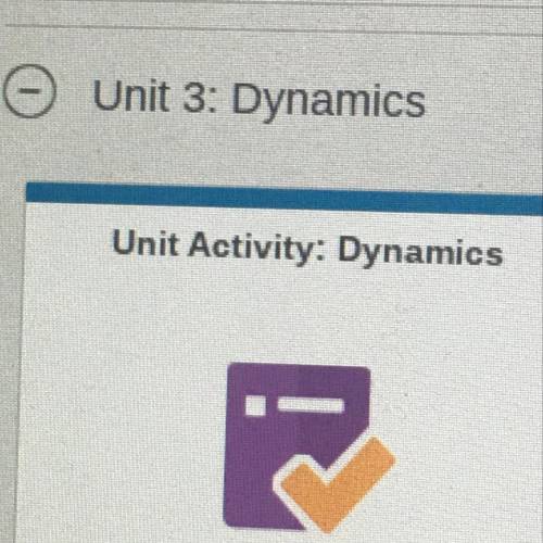 Unit Activity: Dynamics