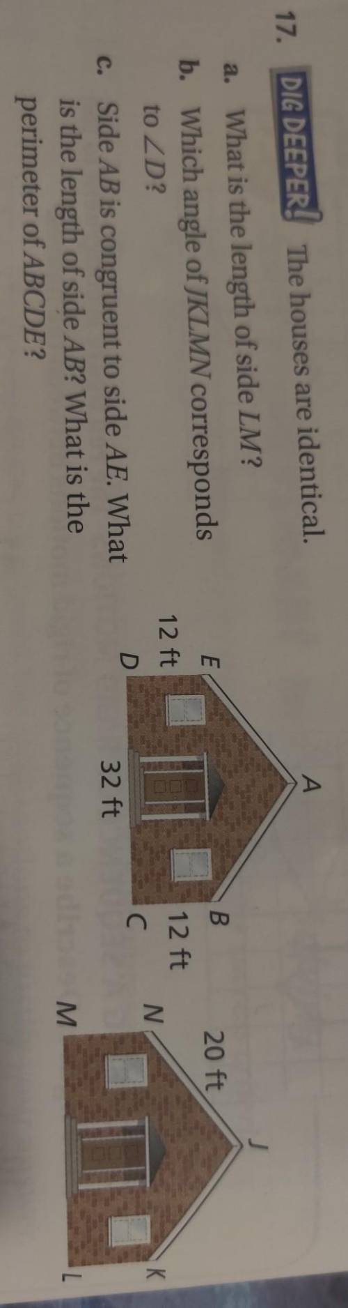 17. DIG DEEPER! The houses are identical.Pls help me answer B and C.(picture above)