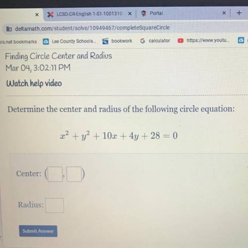 Determine the center and radius of the following circle equation: x2 + y2 + 10x + 4y + 28 = 0 Please