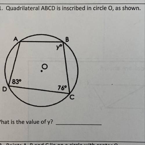 Quadrilateral ABCD is inscribed in circle O, as shown. What is the value of y? Please show your work