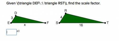 Given \(\triangle DEF\ :\ \triangle RST\), find the scale factor.