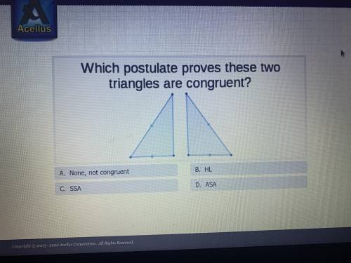 Which postulate proves these two triangles are congruent