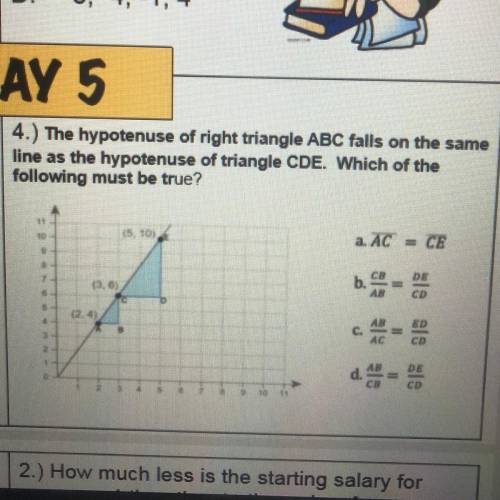 The hypotenuse of right triangle ABC falls on the same line as the hypotenuse of triangle CDE. Which