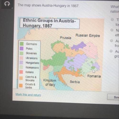 What does the map indicate about the effect of nationalism in Austria-Hungary? A The many ethnic gro