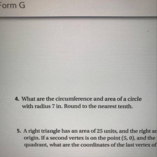 What are the circumference and area of a circle with radius 7in. Round to the nearest tenth.