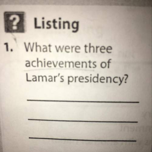 What were three achievements of Lamar’s presidency?