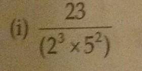 Without actuall division, show that each of the following rational numbers is a terminating decimal.
