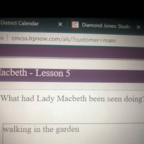 What had Lady Macbeth been seen doing?