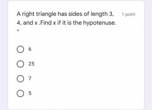 A right triangle has sides of length 3, 4, and x .Find x if it is the hypotenuse