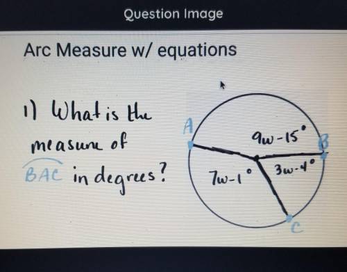 Arc Measure w/ equationsA1) What is themeasum ofBAC in degrees?qw-15