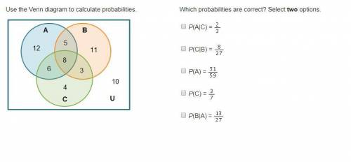 Use the Venn diagram to calculate probabilities. Circles A, B, and C overlap. Circle A contains 12,