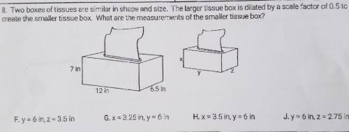 8. Two boxes of tissues are similar in shape and size. The larger tissue box is dilated by a scale f