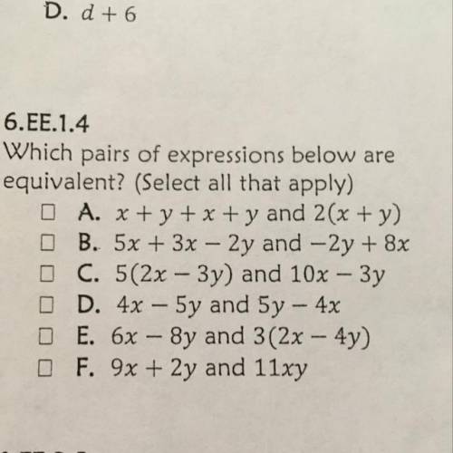 Which pairs of expressions below are equivalent? (Select all that apply)