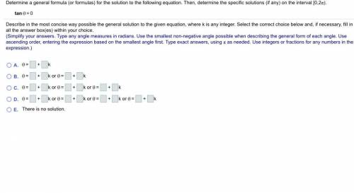 Determine a general formula (or formulas) for the solution to the following equation. Then, determ