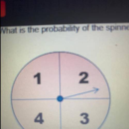 What is the probability of the spinner landing on a odd number? A.1/4 B. 1/3 C. 1/2