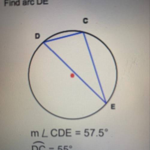 Help and explanation please? Will mark for brainliest! m. CDE = 57.5° DC = 559 DE = ? 52.91 2. Find