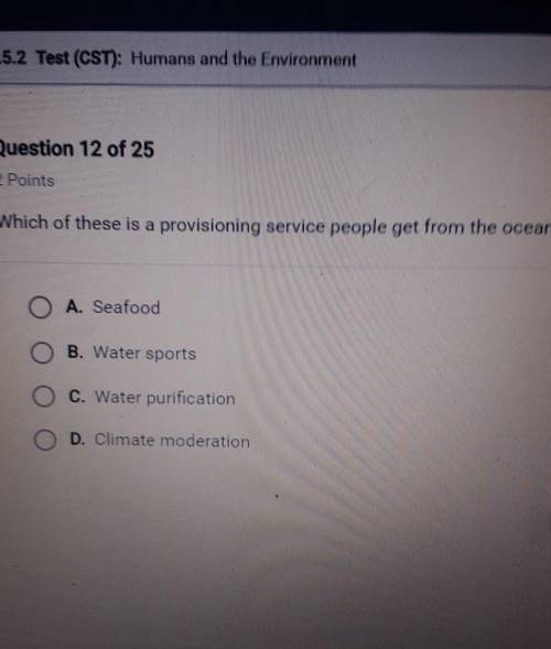 Which of these is a provisioning service people get from the ocean?a.)seafoodb.)water sportsc.)water
