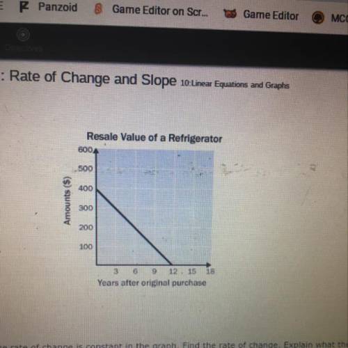 The rate of change is constant in the graph. Find the rate of change. Explain what the rate of chang